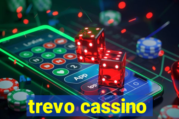 trevo cassino